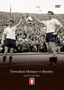 Tottenham Hotspur v Burnley 1962 FA Cup Final